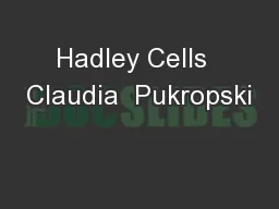 Hadley Cells  Claudia  Pukropski