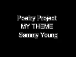 Poetry Project MY THEME Sammy Young