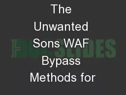 The Unwanted Sons WAF Bypass Methods for