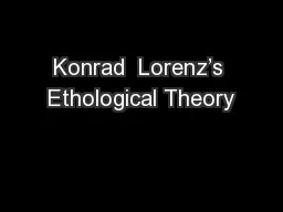 Konrad  Lorenz’s Ethological Theory