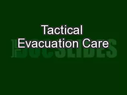 Tactical Evacuation Care