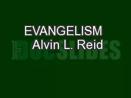 EVANGELISM  Alvin L. Reid