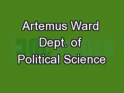 Artemus Ward Dept. of Political Science