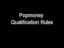 Popmoney Qualification Rules
