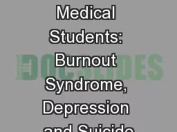 Physicians, Residents, Medical Students: Burnout Syndrome, Depression and Suicide
