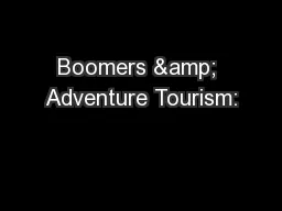 Boomers & Adventure Tourism: