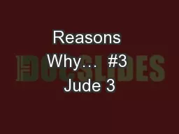 Reasons Why…  #3 Jude 3