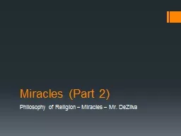 Miracles (Part 2) Philosophy of Religion – Miracles –