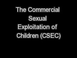 The Commercial Sexual Exploitation of Children (CSEC)