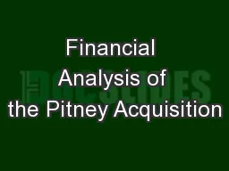 Financial Analysis of the Pitney Acquisition