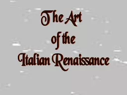 The Art  of the Italian Renaissance