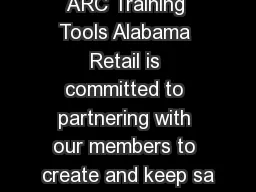 ARC Training Tools Alabama Retail is committed to partnering with our members to create