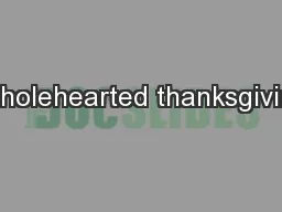 Wholehearted thanksgiving