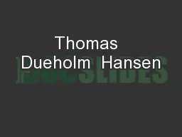 Thomas  Dueholm  Hansen