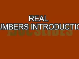 REAL NUMBERS INTRODUCTION