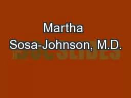 Martha Sosa-Johnson, M.D.