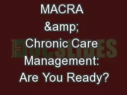 MACRA & Chronic Care Management: Are You Ready?