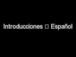 Introducciones 	 Español