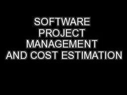 SOFTWARE PROJECT MANAGEMENT AND COST ESTIMATION