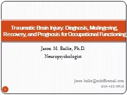 Jason M. Bailie, Ph.D. Neuropsychologist
