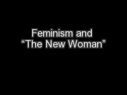 Feminism and “The New Woman”