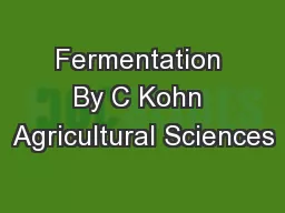 Fermentation By C Kohn Agricultural Sciences