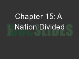 Chapter 15: A Nation Divided