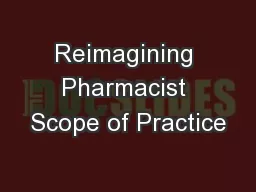 Reimagining Pharmacist Scope of Practice