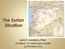 The Syrian Situation  Larry P. Goodson, Ph.D.