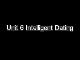 Unit 6 Intelligent Dating