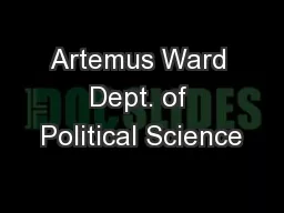Artemus Ward Dept. of Political Science