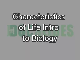 Characteristics of Life Intro to Biology
