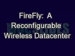 FireFly:  A  Reconfigurable Wireless Datacenter