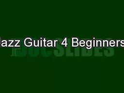 Jazz Guitar 4 Beginners: