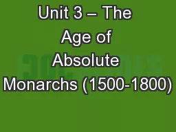 Unit 3 – The Age of Absolute Monarchs (1500-1800)