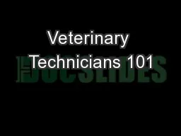 Veterinary Technicians 101