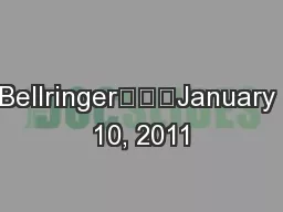 Bellringer			January 10, 2011