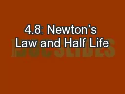 4.8: Newton’s Law and Half Life