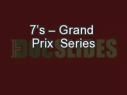 7’s – Grand Prix  Series