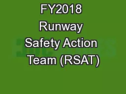 FY2018 Runway Safety Action Team (RSAT)