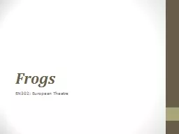 Frogs EN302: European Theatre