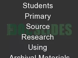 Teaching Students Primary Source Research Using Archival Materials