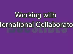 Working with International Collaborators