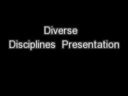 Diverse  Disciplines  Presentation