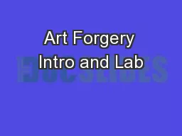 Art Forgery Intro and Lab