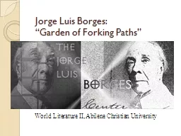 Jorge Luis Borges: “ Garden of Forking Paths”