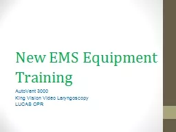 New EMS Equipment  T raining