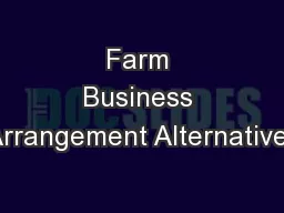 Farm Business Arrangement Alternatives