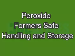Peroxide Formers Safe Handling and Storage