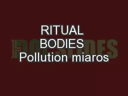 RITUAL BODIES Pollution miaros